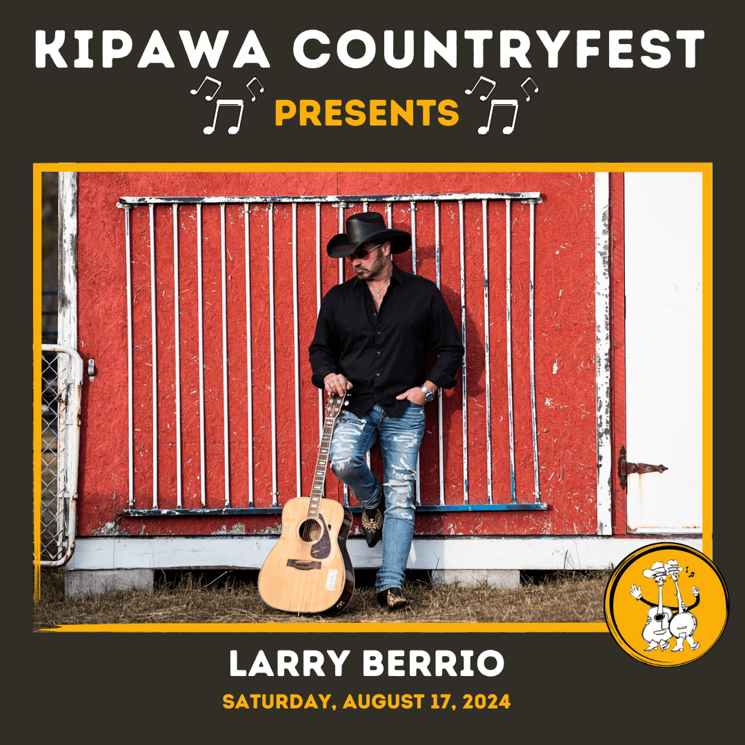 Larry Berrio Saturday Kipawa Countryfest